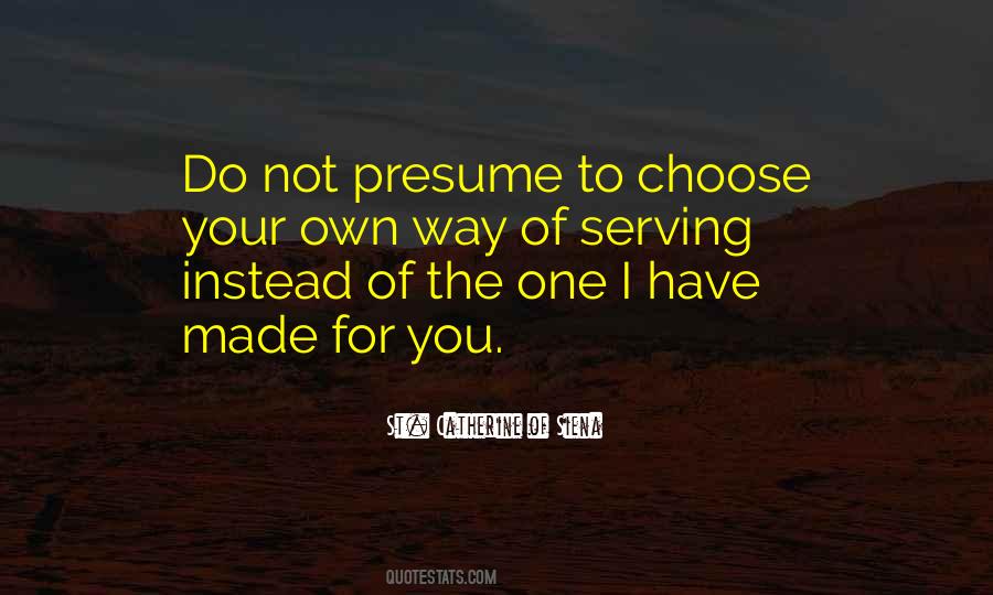 St. Catherine Of Siena Quotes #1732266