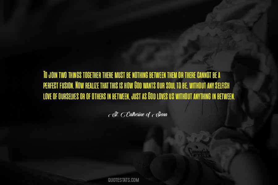 St. Catherine Of Siena Quotes #382364