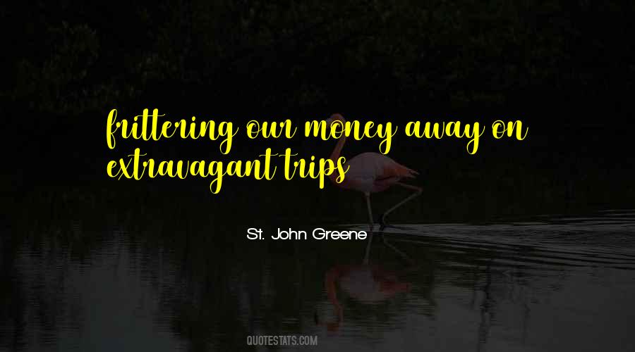 St. John Greene Quotes #1650828