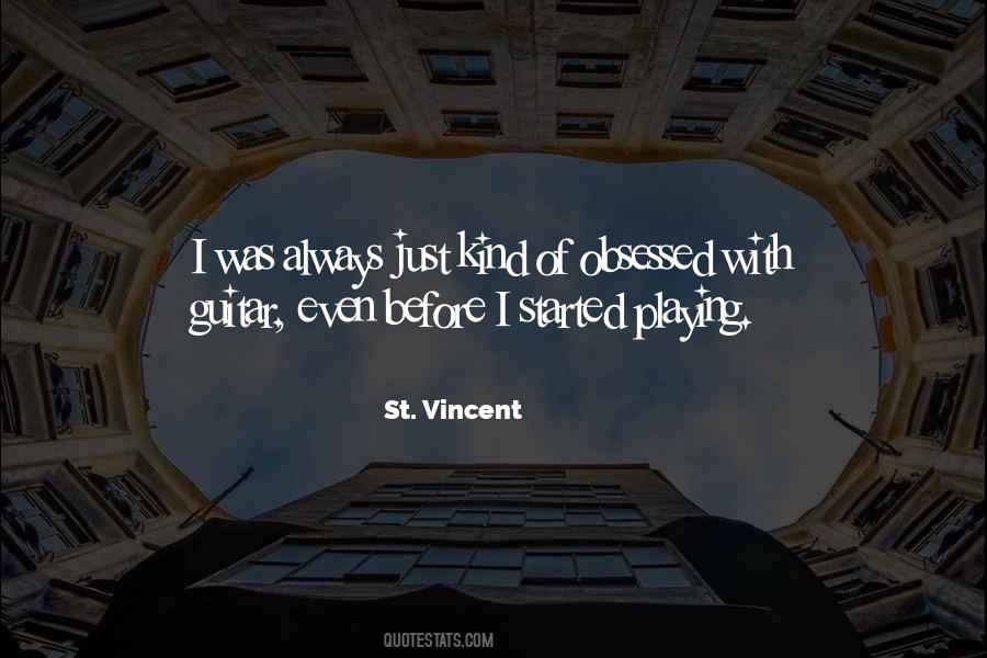 St. Vincent Quotes #1710195