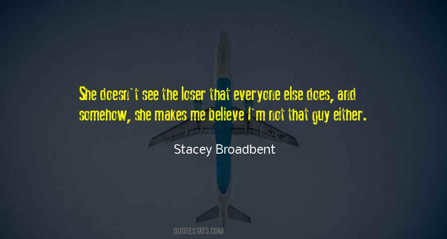 Stacey Broadbent Quotes #1731969 Stacey Broadbent Quotes #1731969