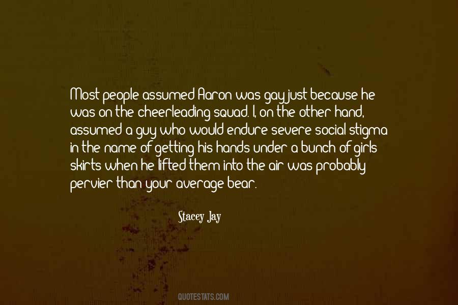 Stacey Jay Quotes #1531726