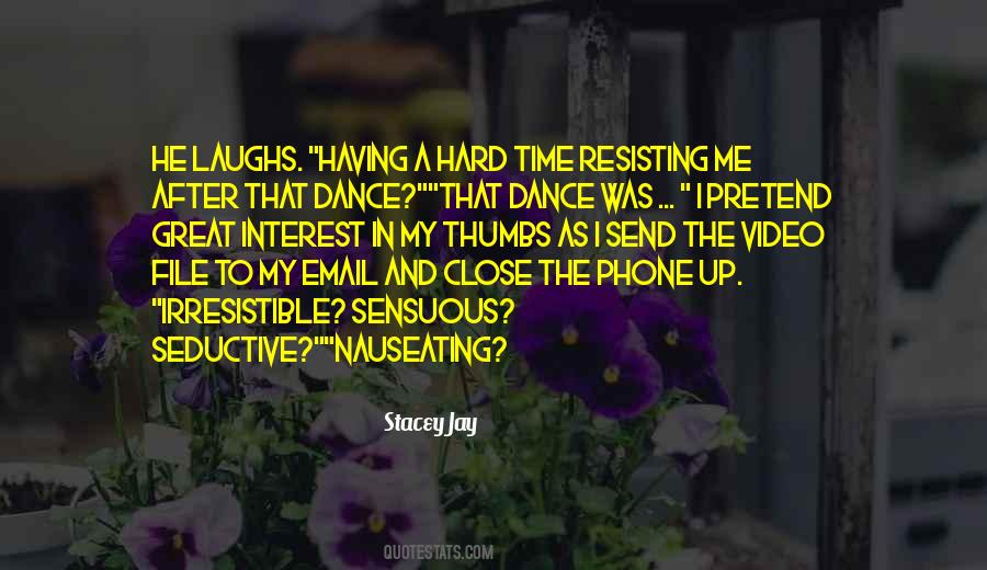Stacey Jay Quotes #592625