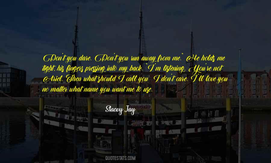 Stacey Jay Quotes #742453