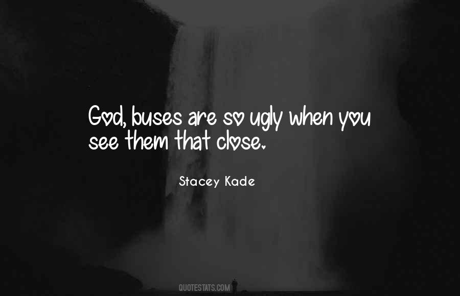 Stacey Kade Quotes #1320982