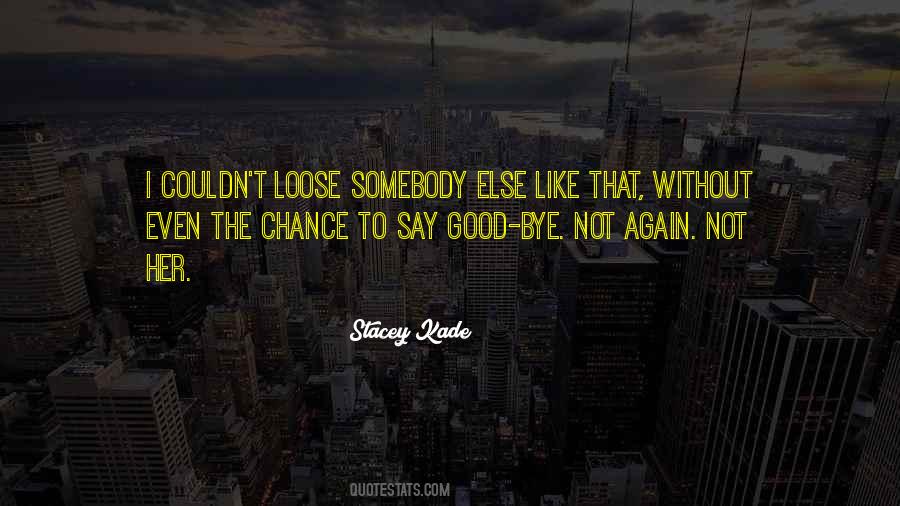 Stacey Kade Quotes #373899