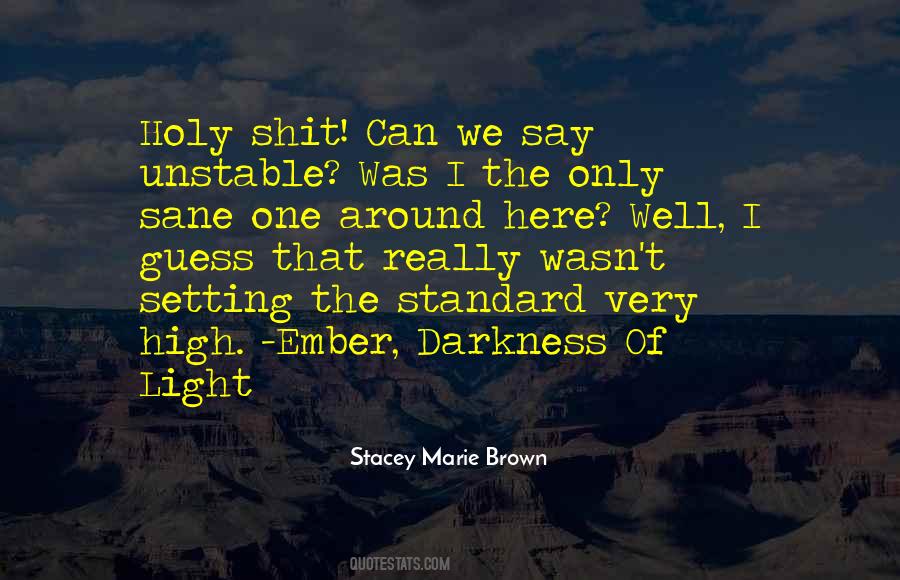 Stacey Marie Brown Quotes #1046592