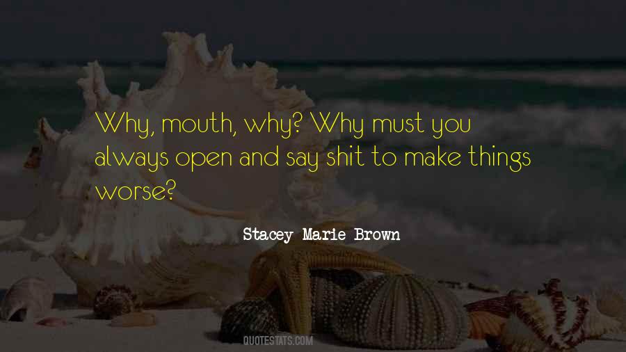 Stacey Marie Brown Quotes #1233002 Stacey Marie Brown Quotes #1233002
