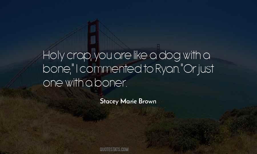 Stacey Marie Brown Quotes #155225 Stacey Marie Brown Quotes #155225