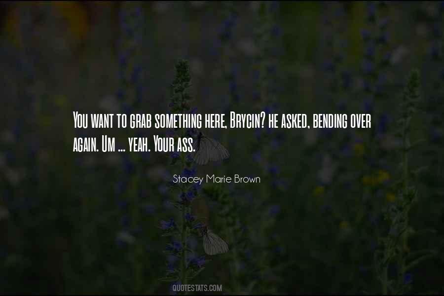 Stacey Marie Brown Quotes #1840431