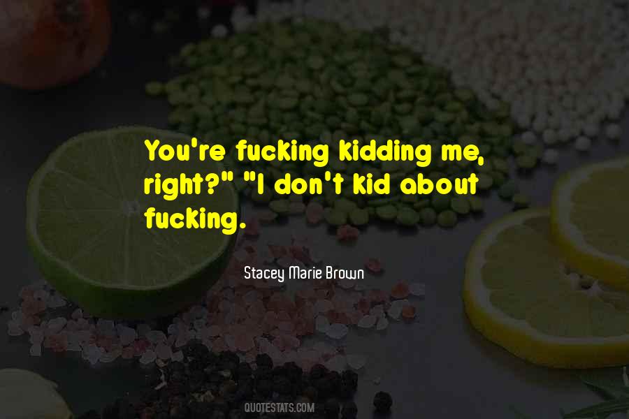 Stacey Marie Brown Quotes #917708