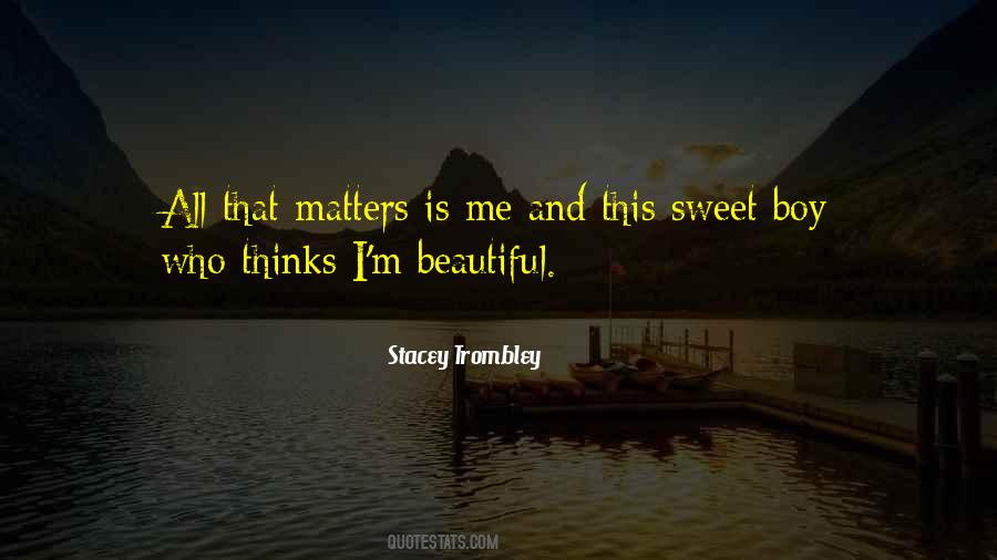 Stacey Trombley Quotes #318472