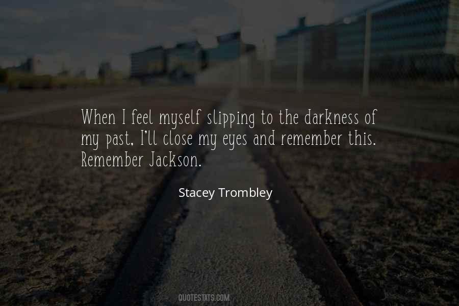 Stacey Trombley Quotes #635987