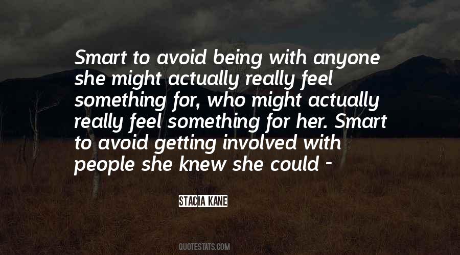 Stacia Kane Quotes #614433