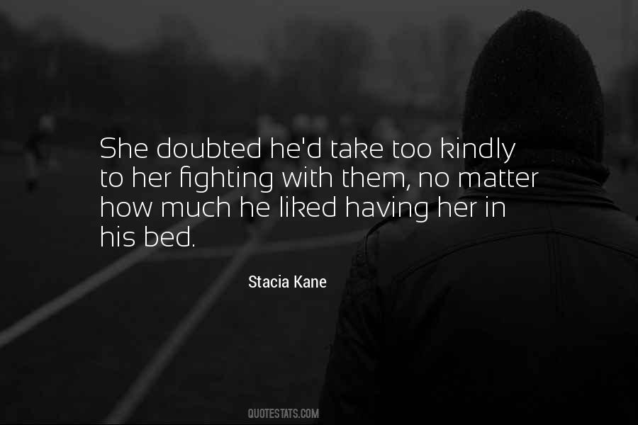 Stacia Kane Quotes #953367