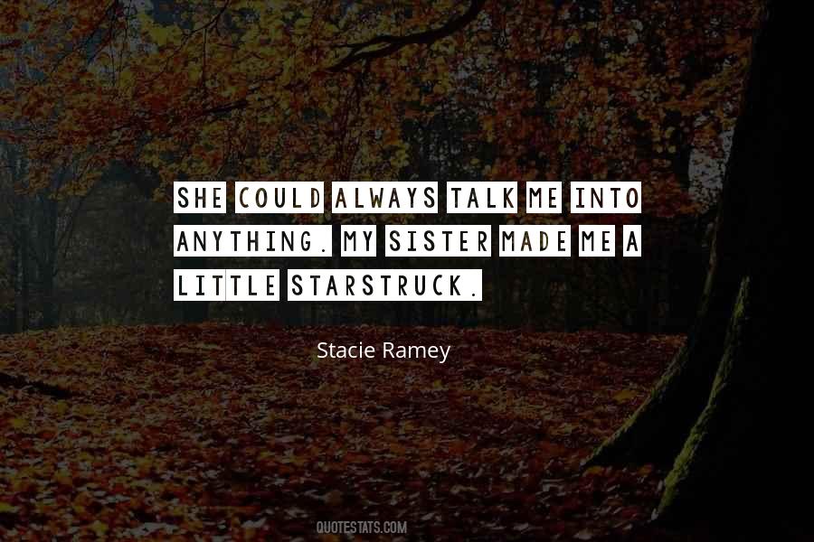 Stacie Ramey Quotes #1512747