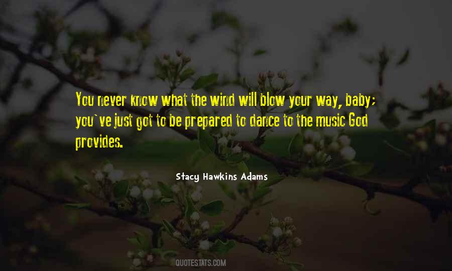 Stacy Hawkins Adams Quotes #1524072