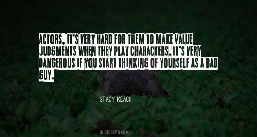 Stacy Keach Quotes #1210440