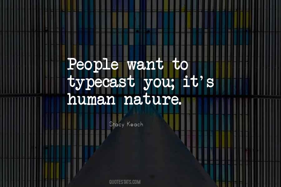 Stacy Keach Quotes #376050