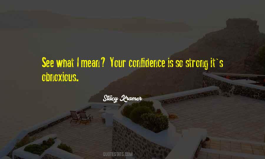 Stacy Kramer Quotes #1742492