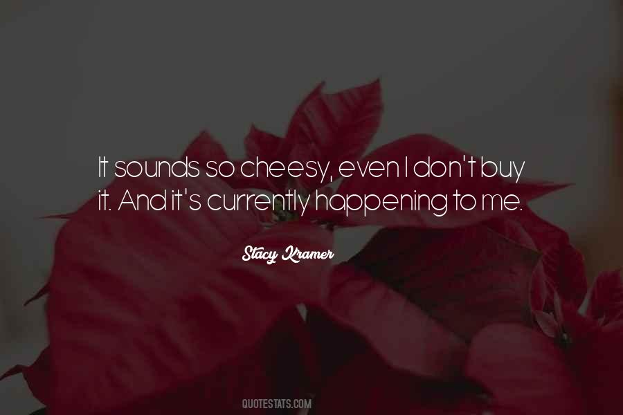 Stacy Kramer Quotes #822535