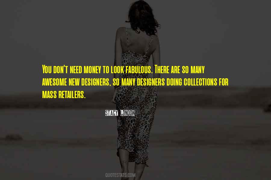 Stacy London Quotes #1014412