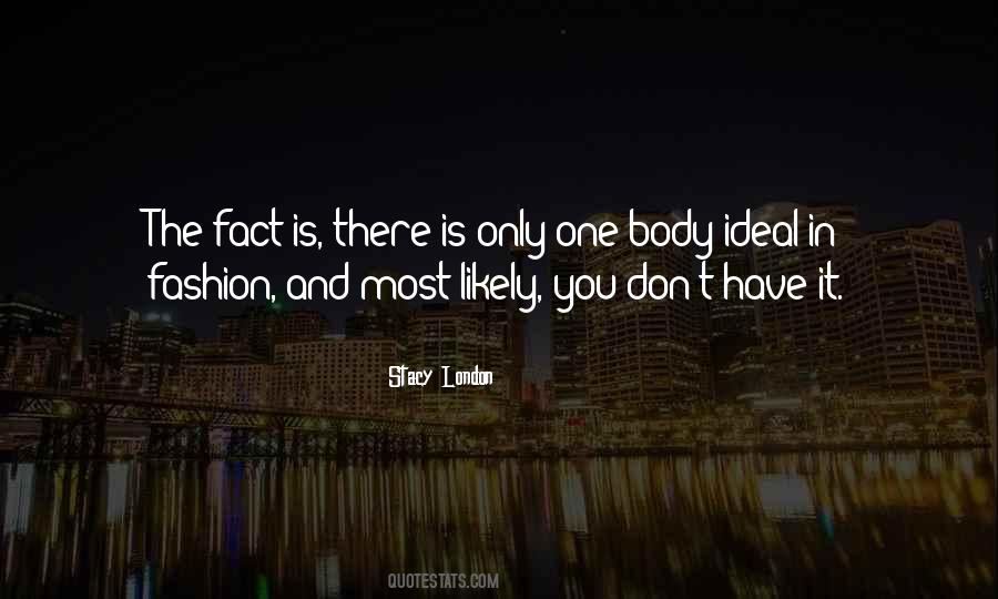 Stacy London Quotes #1090607