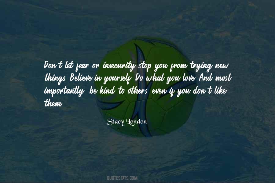 Stacy London Quotes #128467
