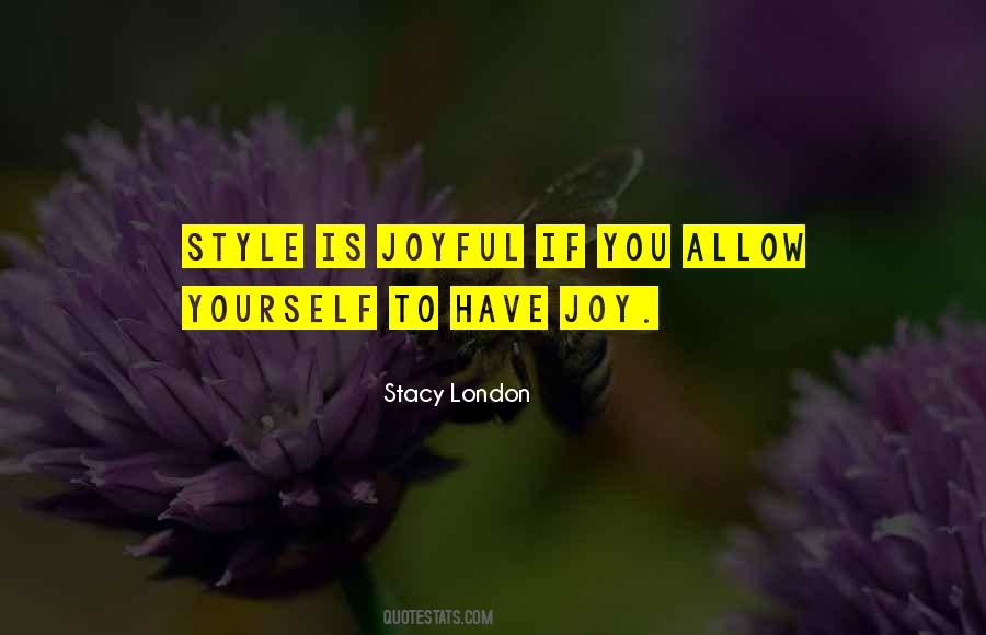 Stacy London Quotes #133962