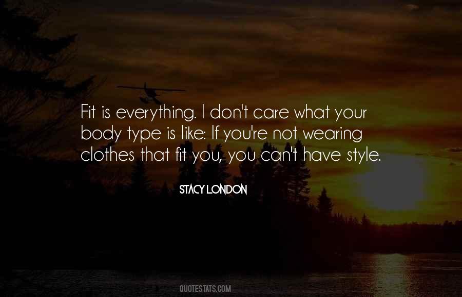 Stacy London Quotes #1396695