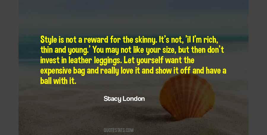 Stacy London Quotes #1615842