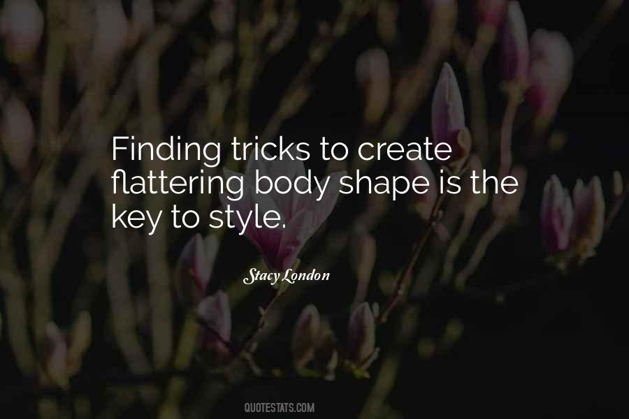 Stacy London Quotes #1723749