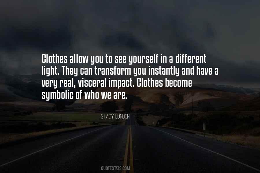 Stacy London Quotes #1804003