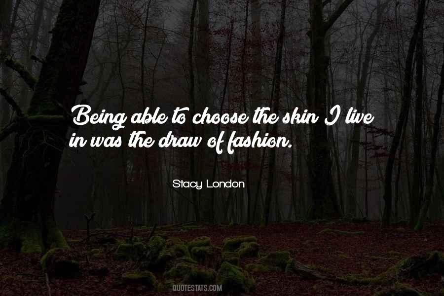 Stacy London Quotes #520081