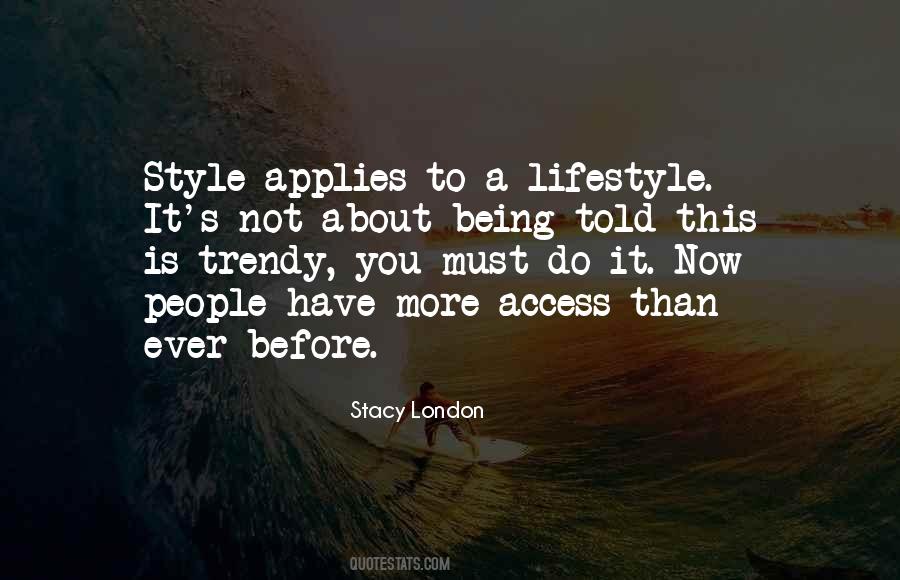 Stacy London Quotes #626791
