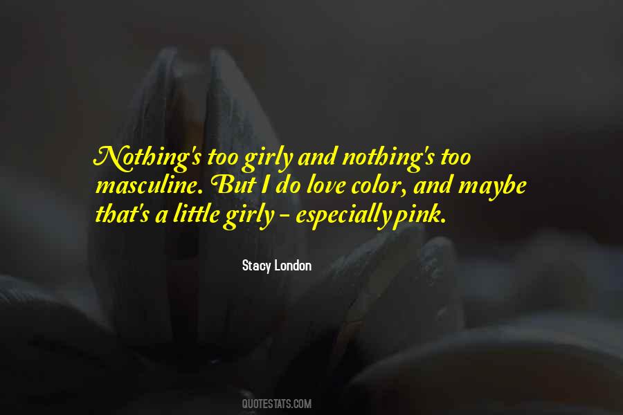 Stacy London Quotes #858250
