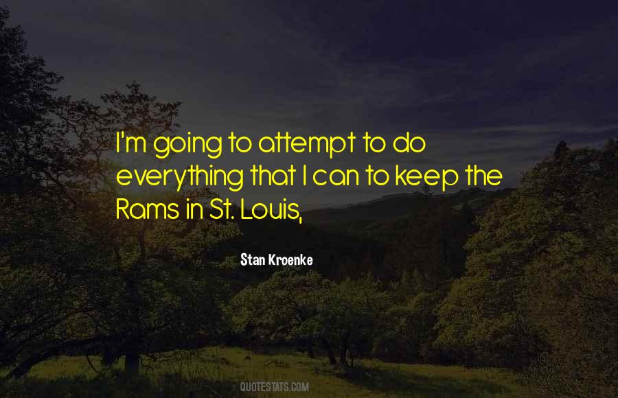 Stan Kroenke Quotes #1576302