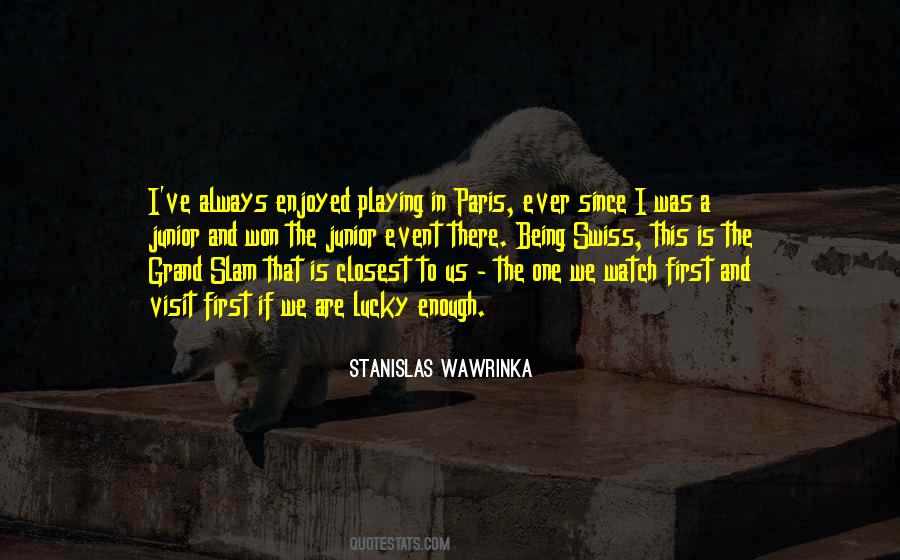 Stanislas Wawrinka Quotes #518175