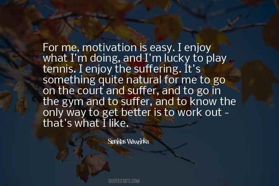 Stanislas Wawrinka Quotes #553768