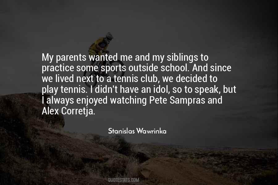 Stanislas Wawrinka Quotes #718704