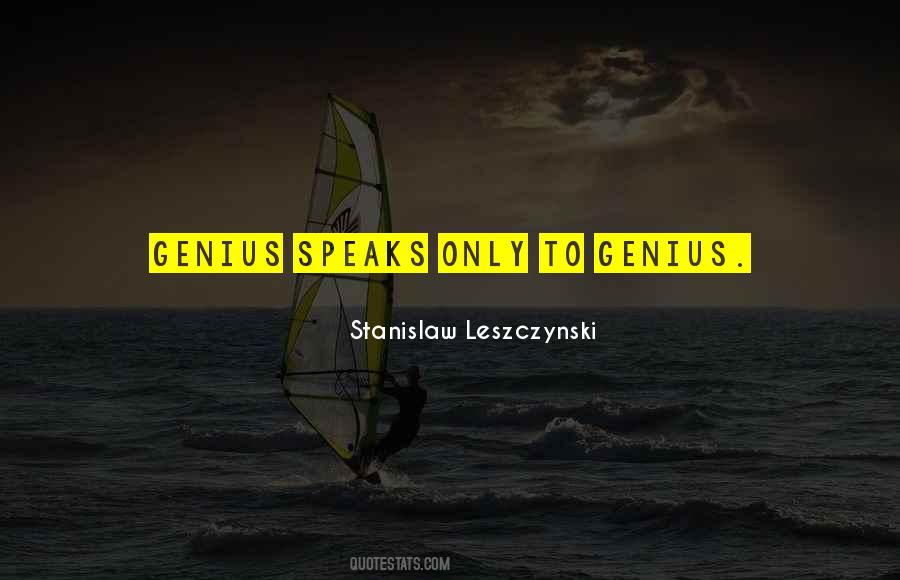 Stanislaw Leszczynski Quotes #1627595