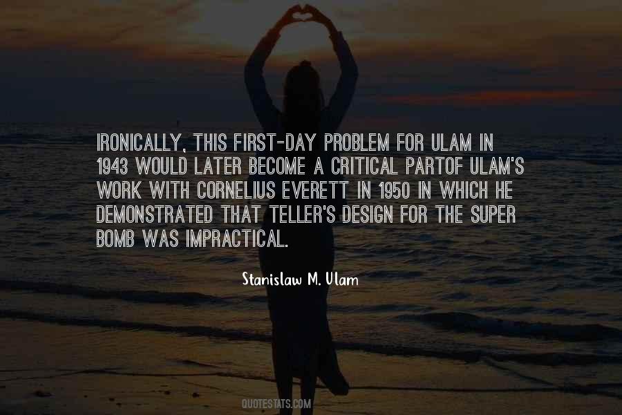 Stanislaw M. Ulam Quotes #1420675 Stanislaw M. Ulam Quotes #1420675