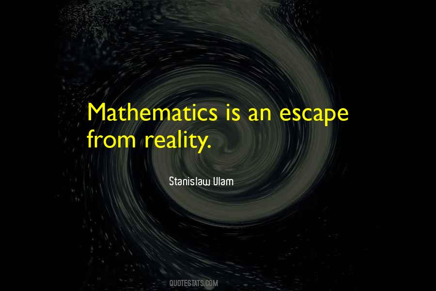 Stanislaw Ulam Quotes #1403678