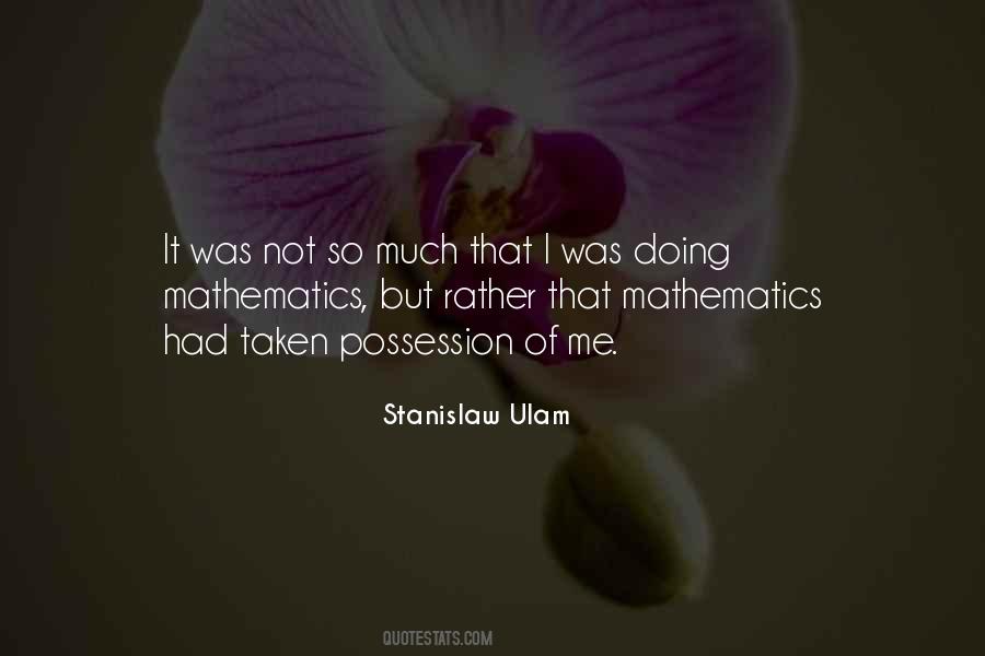 Stanislaw Ulam Quotes #72243