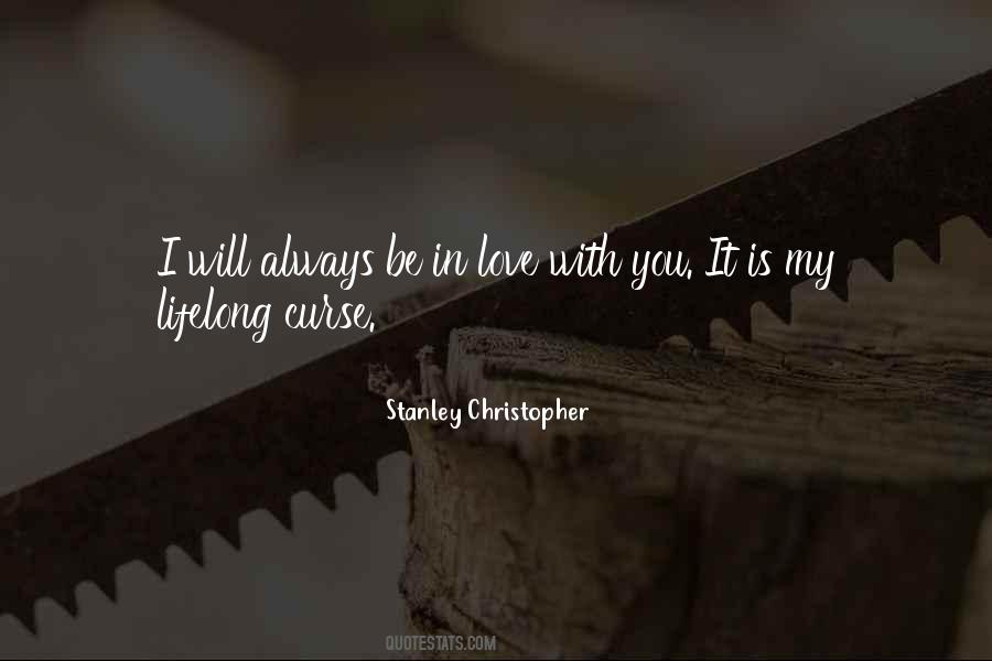 Stanley Christopher Quotes #689072