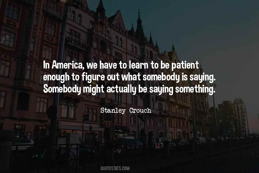 Stanley Crouch Quotes #959885