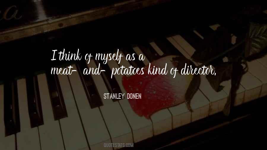 Stanley Donen Quotes #1253306