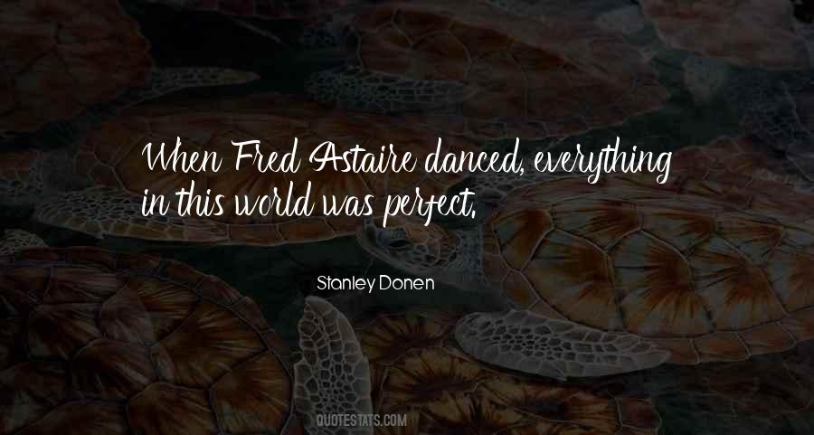Stanley Donen Quotes #968868