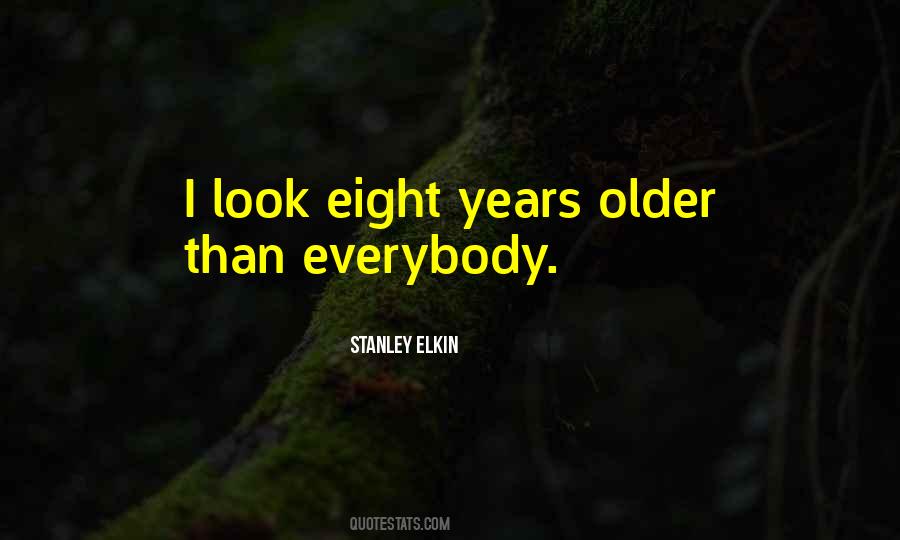 Stanley Elkin Quotes #1641700