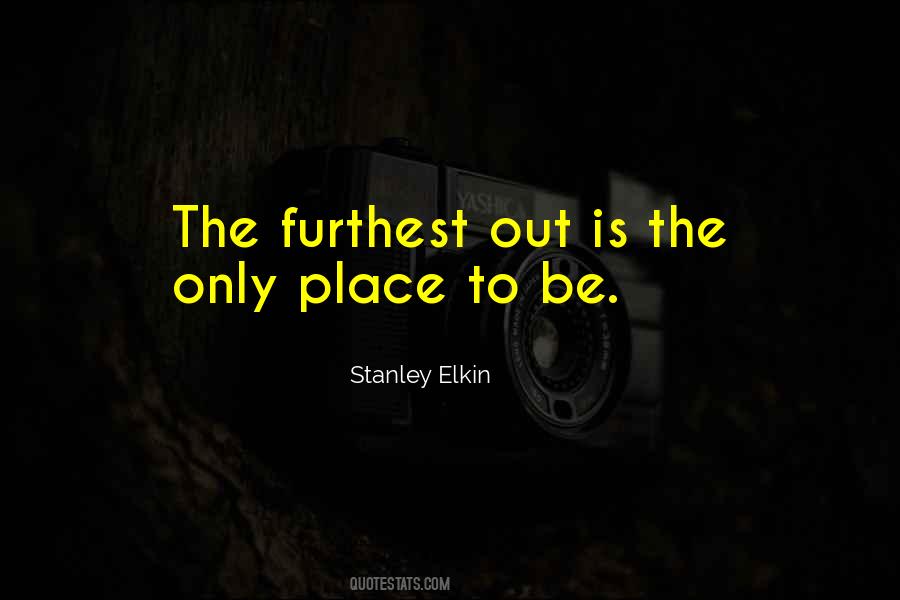 Stanley Elkin Quotes #469194